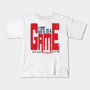 Life Is A Game Kids T-Shirt